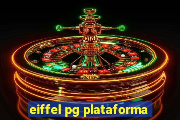 eiffel pg plataforma